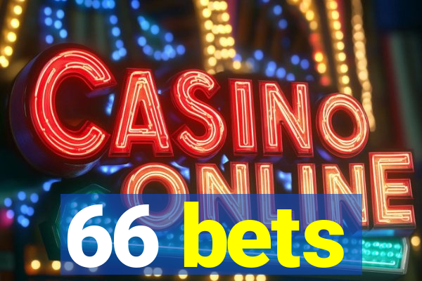 66 bets